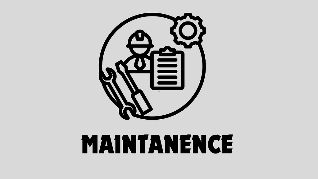 Maintenance